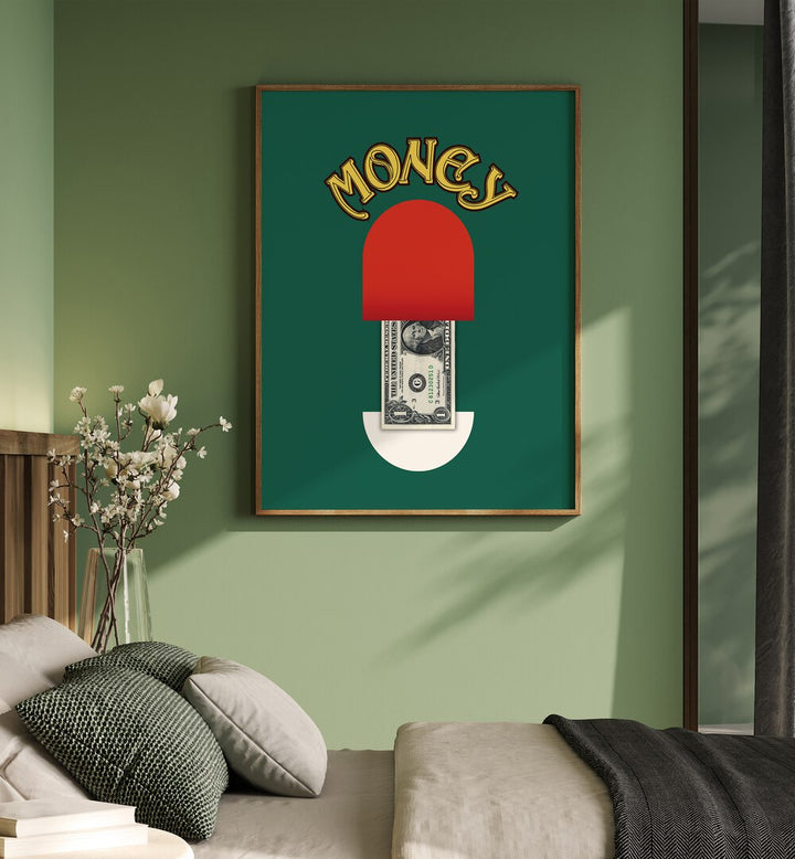 Money Pill By Grishma Korjani Money Art Prints in Oak Wood Plain Frame placed  on a Green Colored Wall near a Bed in the Bedroom