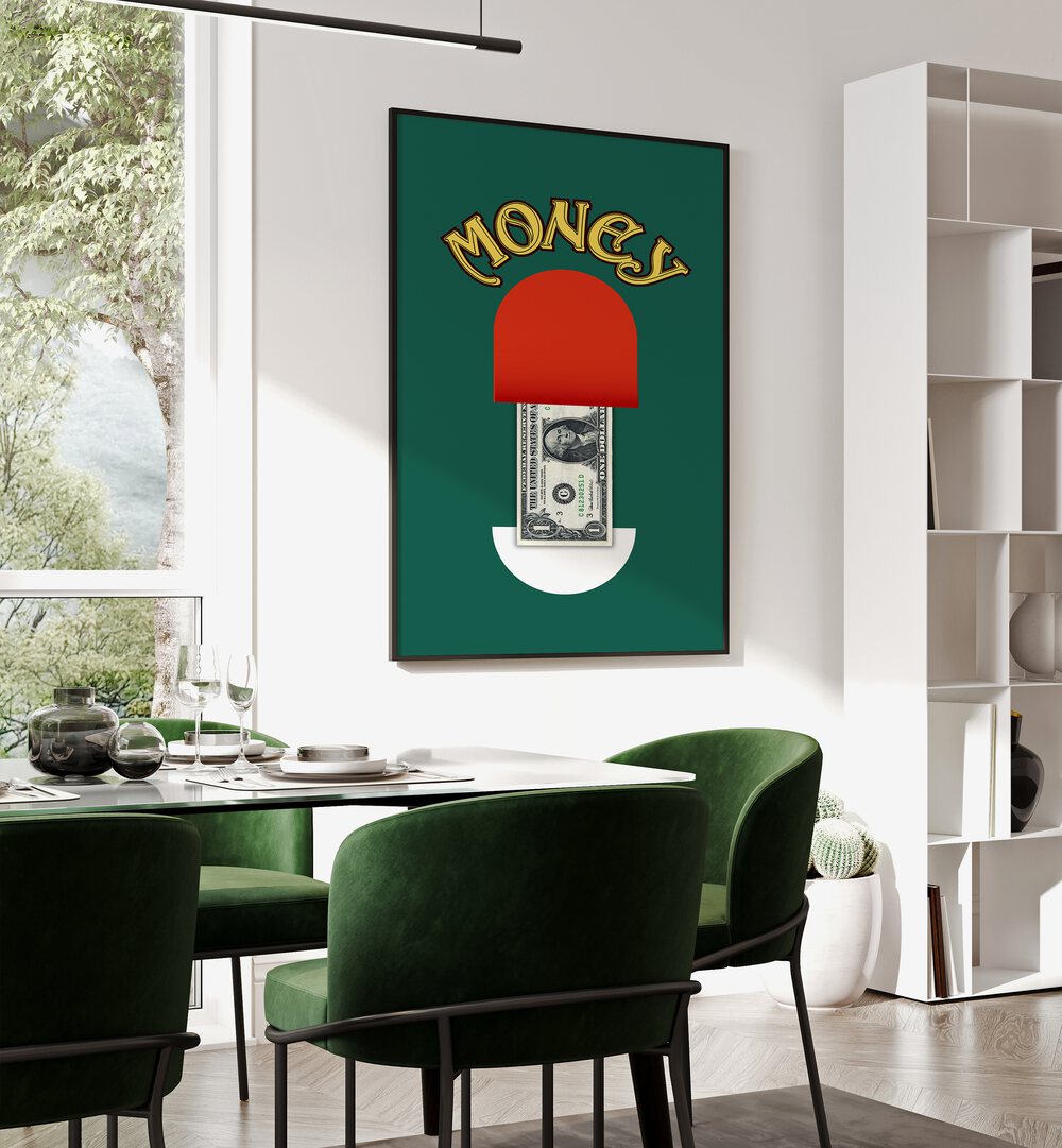 Money Pill By Grishma Korjani Money Art Prints in Black Plain Frame placed on a White Colored Wall near a Dining Table in the Dining Room