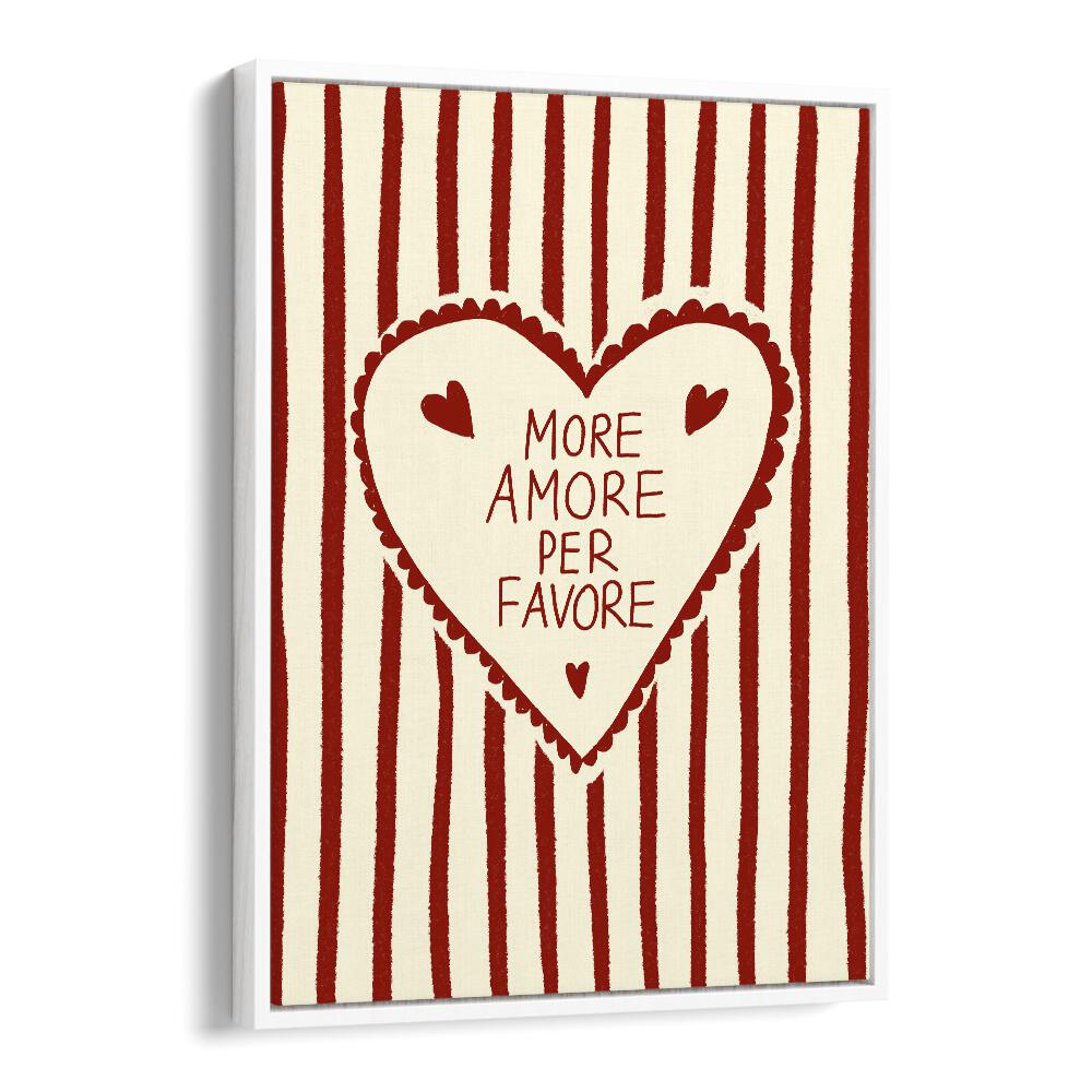 More Amore by Studio Dolci Kitchen Art Prints in White Floater Frame