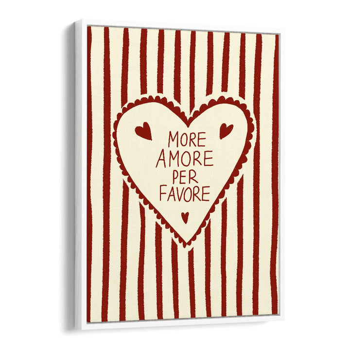 More Amore by Studio Dolci Kitchen Art Prints in White Floater Frame