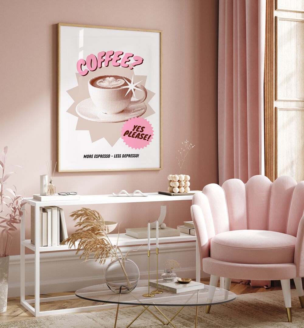 More Espresso-Less Depresso by Athene Fritsch Cafe Art Prints Cafe Posters in Oak Wood Plain Frame placed on a pink wall beside a window and behind a table