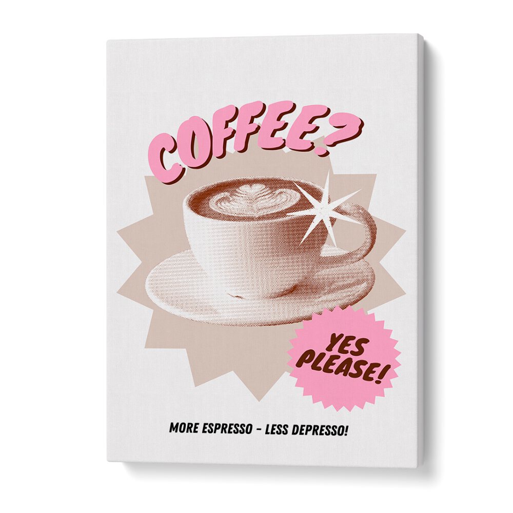 More Espresso-Less Depresso by Athene Fritsch Cafe Art Prints Cafe Posters in Gallery Wrap