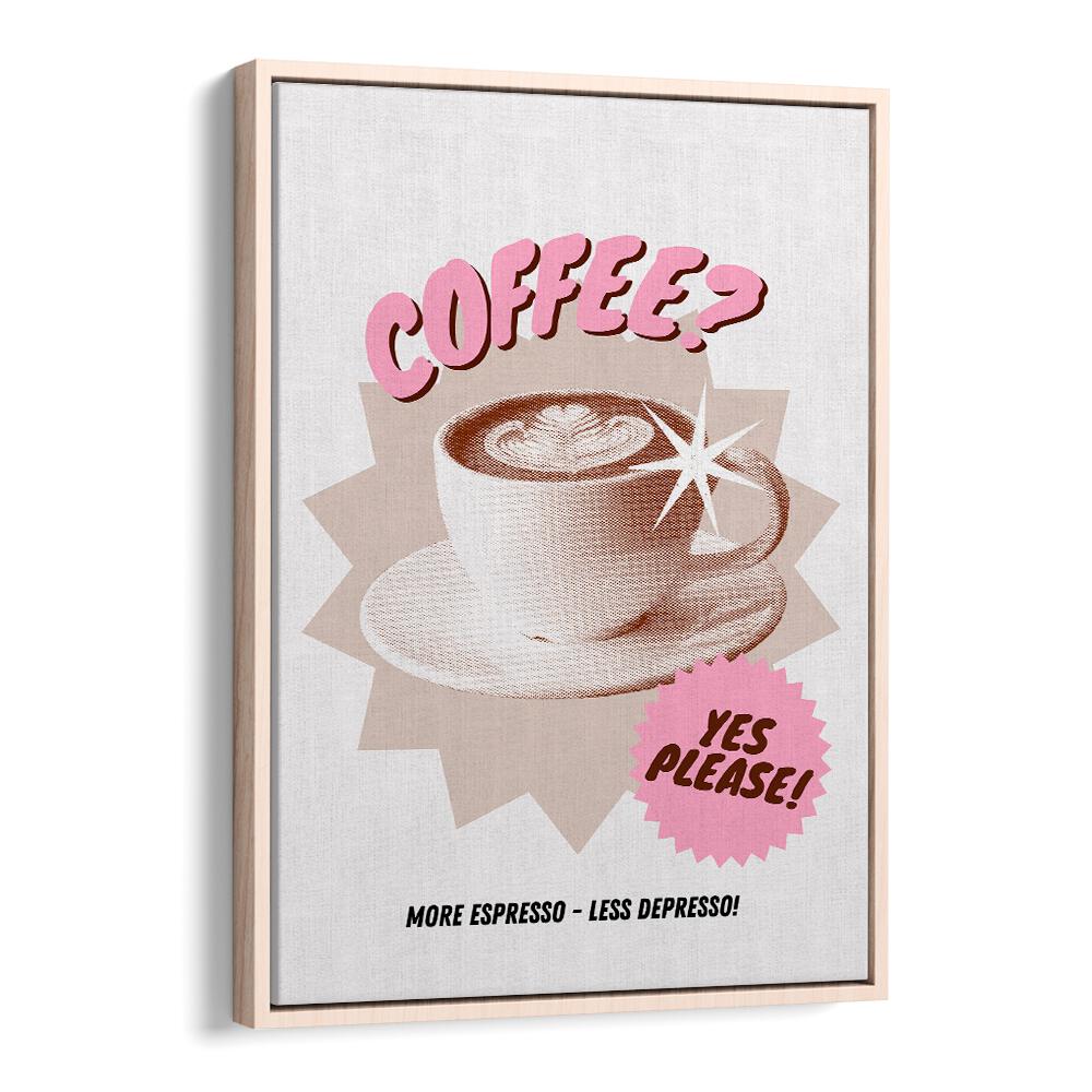 More Espresso-Less Depresso by Athene Fritsch Cafe Art Prints Cafe Posters in Oak Wood Floater Frame