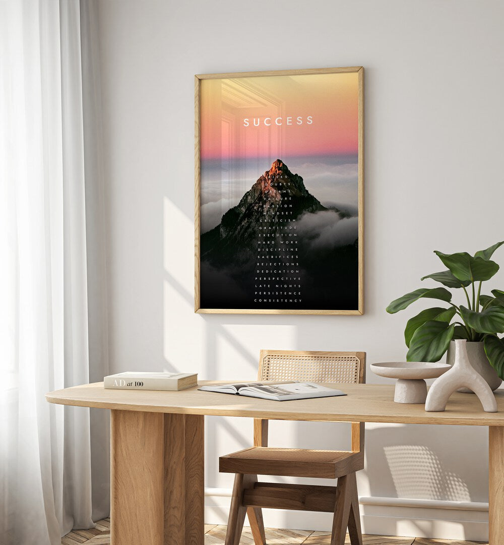 Transform your space with MOUNTAIN OF SUCCESS, QUOTES & TYPOGRAPHY POSTERS, inspiring ambition and motivation.