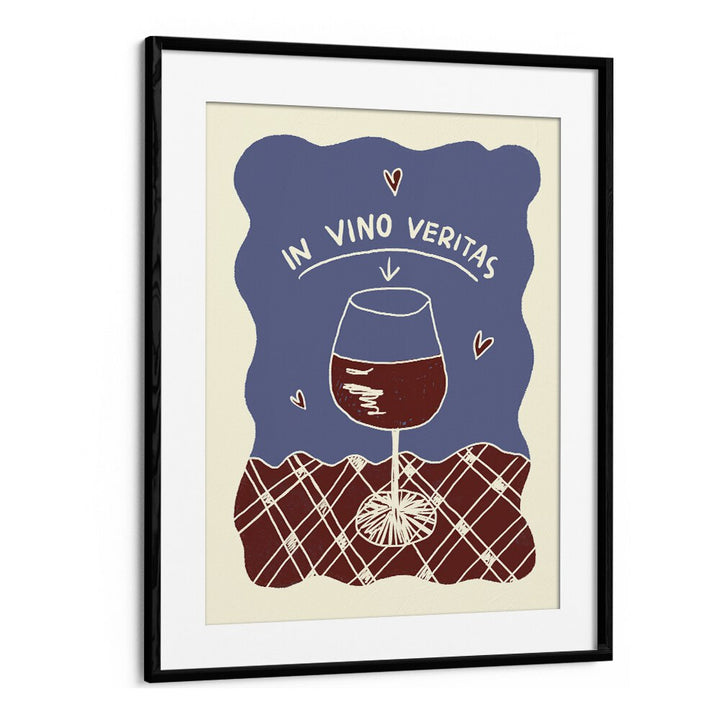 N Vino Veritas by Studio Dolci Kitchen Art Prints in Black Frame With Mount