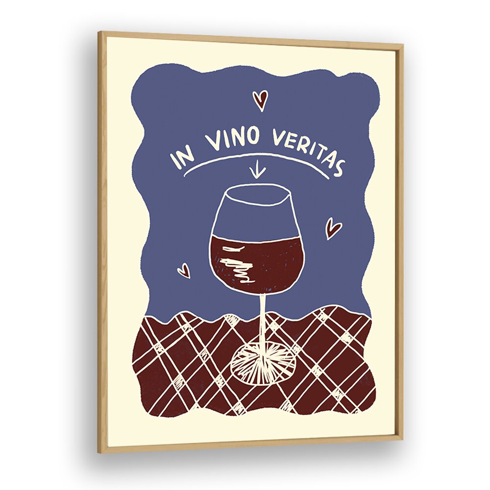 N Vino Veritas by Studio Dolci Kitchen Art Prints in Oak Wood Plain Frame