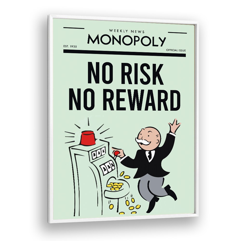 No Risk No Reward Money Art Artwork in White Plain Frame