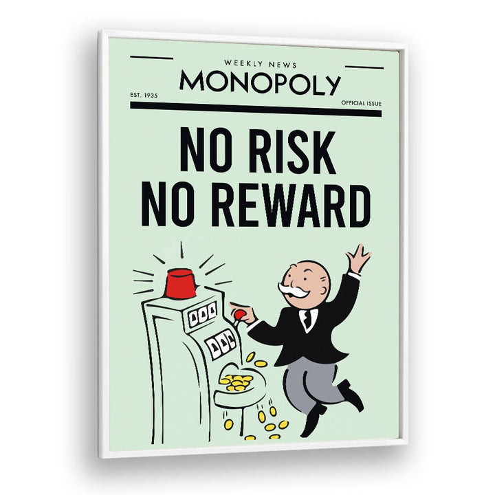 No Risk No Reward Money Art Artwork in White Plain Frame