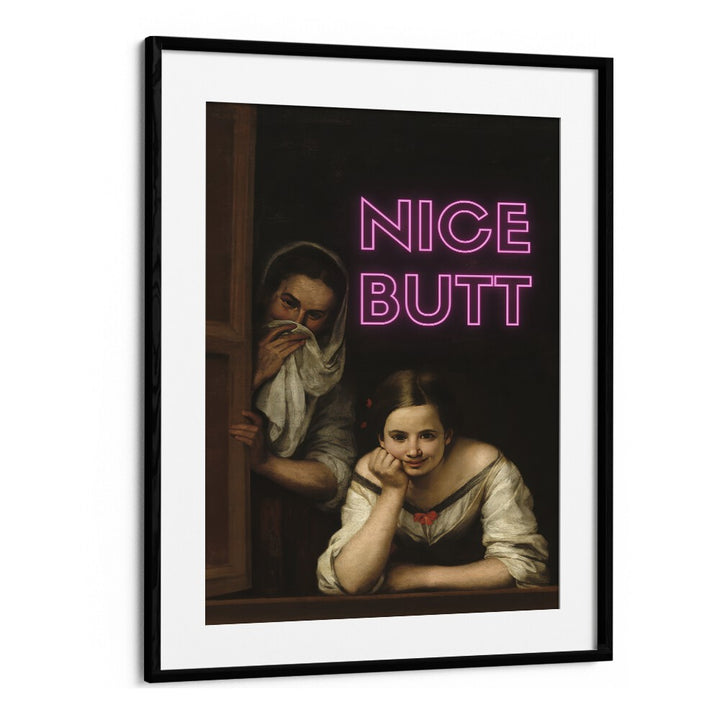 Nice Butt  Altered Art Prints in Black Frame With Mount