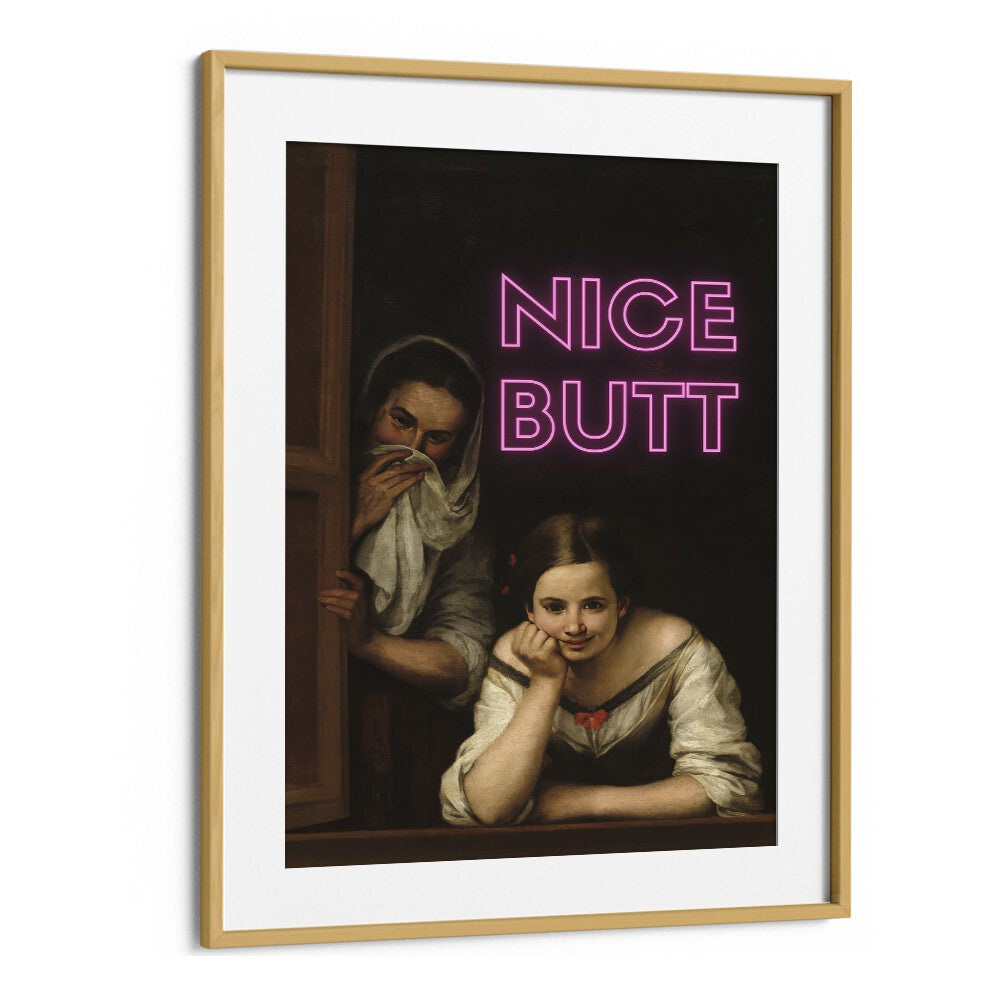 Nice Butt  Altered Art Prints in Oak Wood Frame With Mount