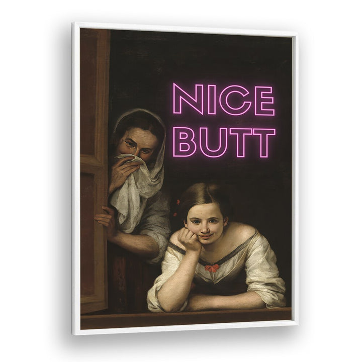 Nice Butt  Altered Art Prints in White Plain Frame