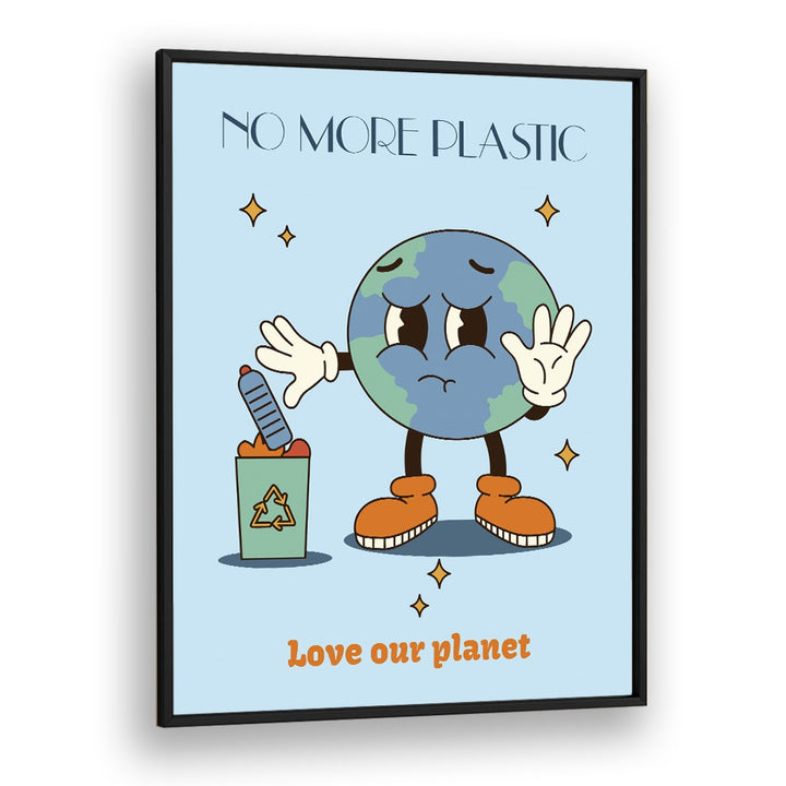 No More Plastic A Visual Anthem For A Sustainable Tomorrow Quotes and Typography Posters in Black Plain Frame