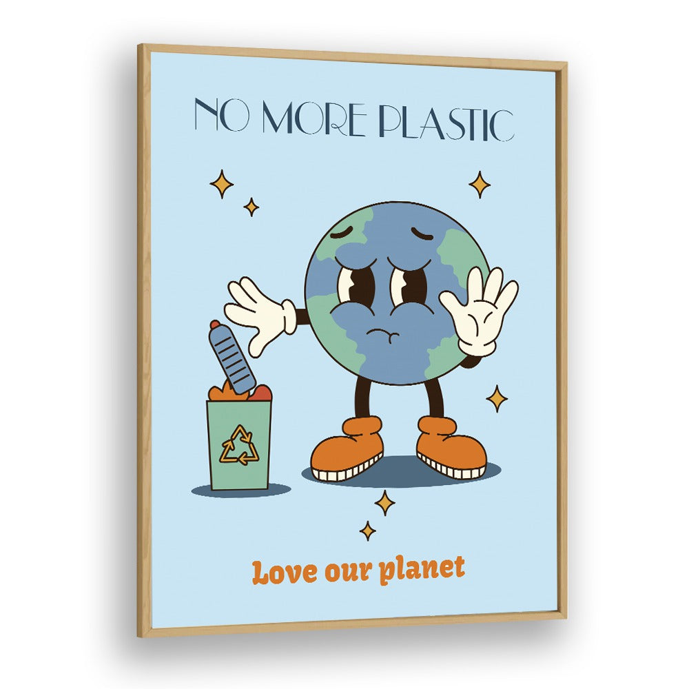 No More Plastic A Visual Anthem For A Sustainable Tomorrow Quotes and Typography Posters in Oak Wood Plain Frame