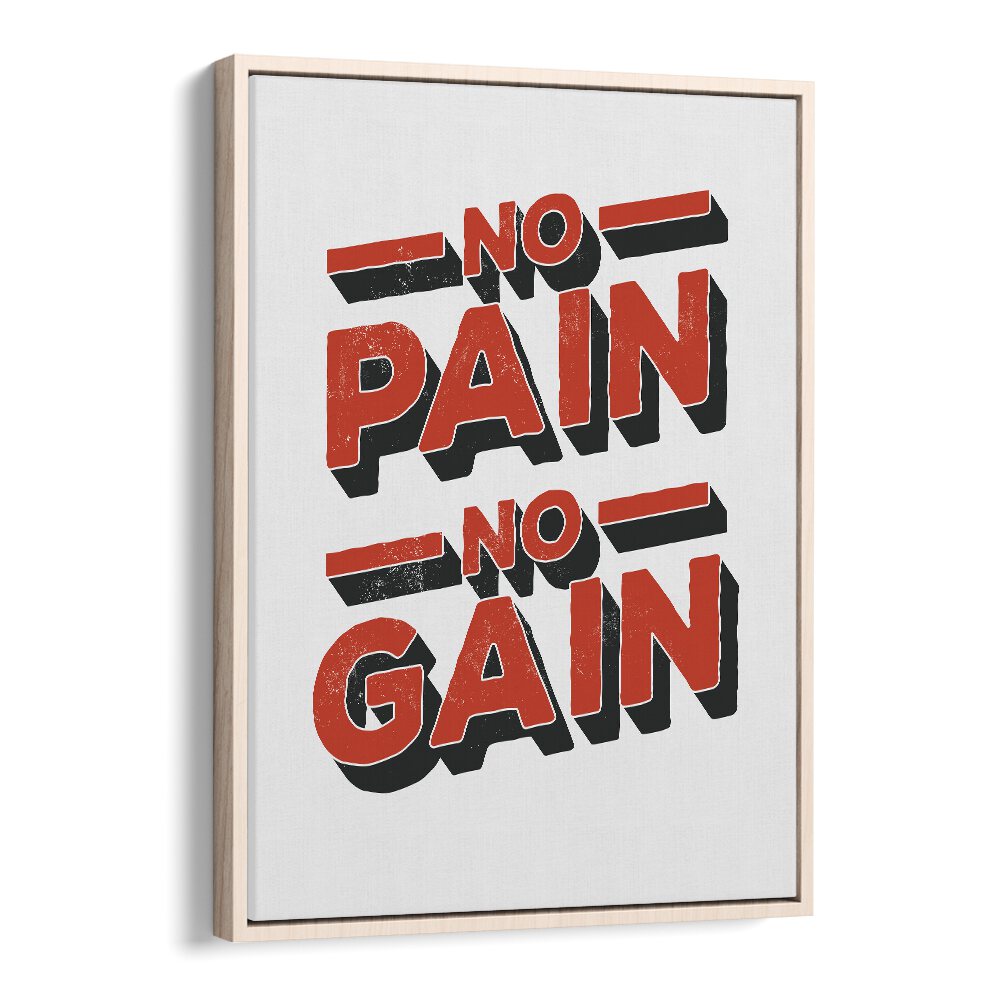 No Pain No Gain Quotes and Typography Posters in Oak Wood Floater Frame