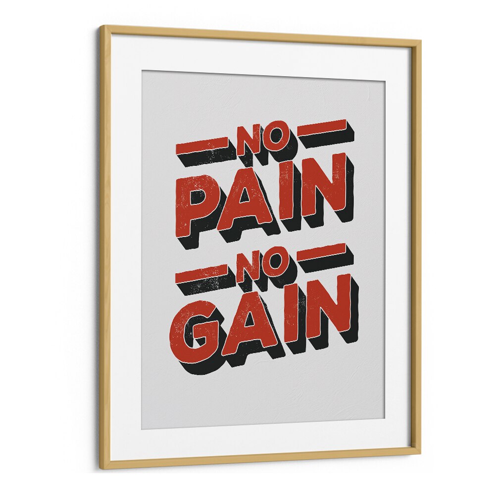 No Pain No Gain Quotes and Typography Posters in Oak Wood Frame With Mount