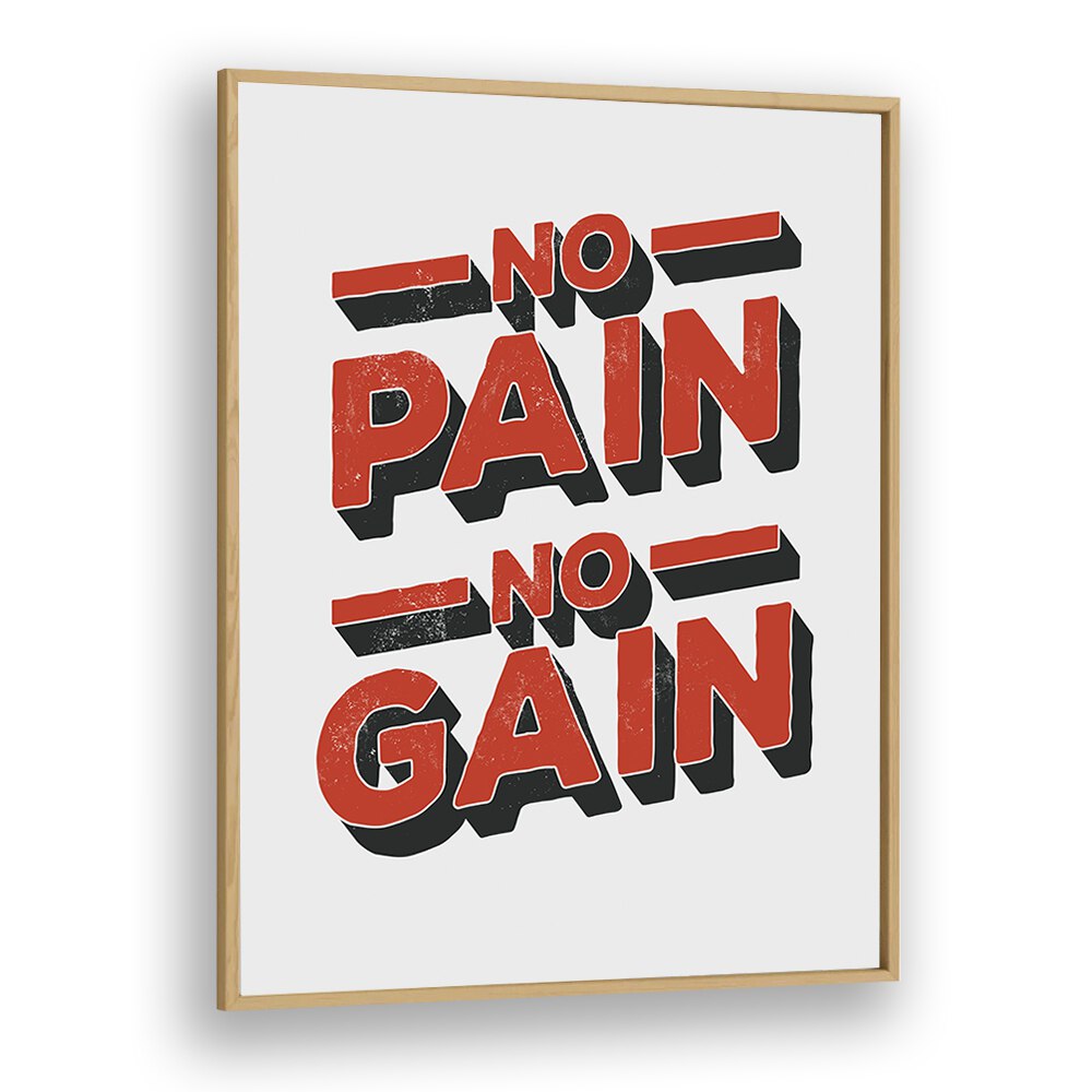 No Pain No Gain Quotes and Typography Posters in Oak Wood Plain Frame