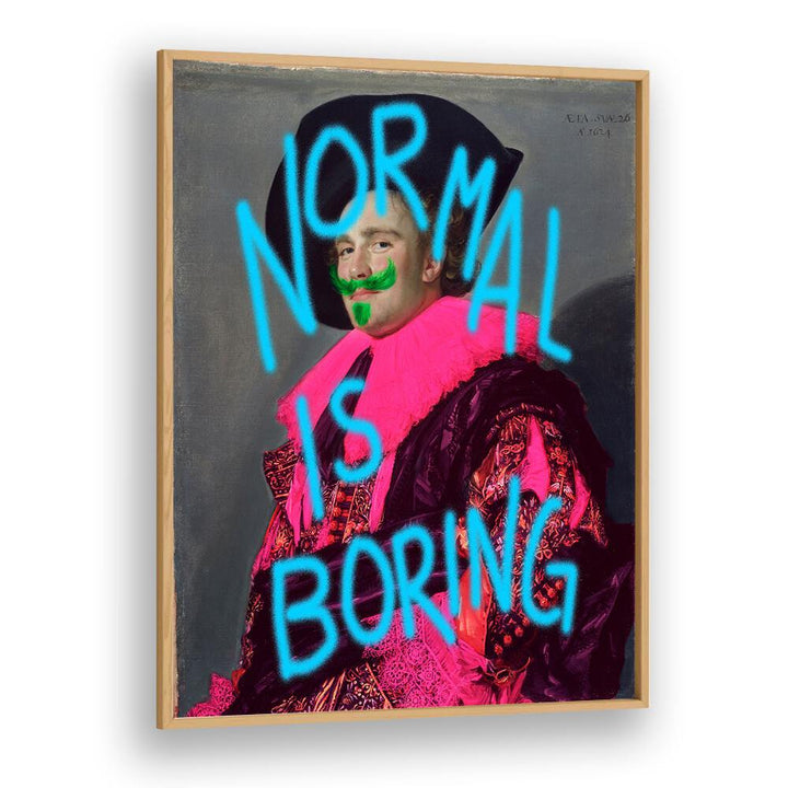 Normal Is Boring Quotes And Typography Posters in Oak Wood Plain Frame