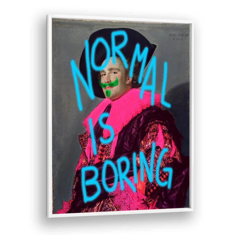 Normal Is Boring Quotes And Typography Posters in White Plain Frame