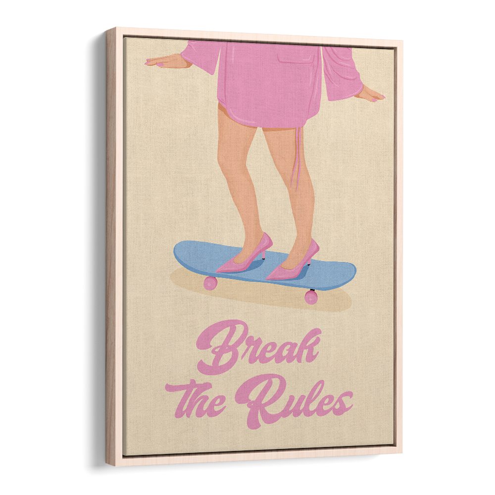 BREAK THE RULES