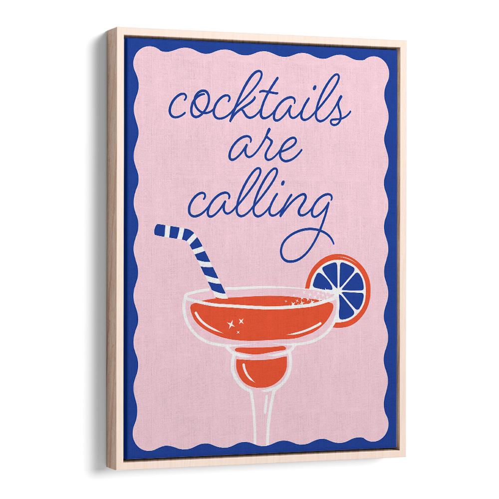 COCKTAILS ARE CALLING