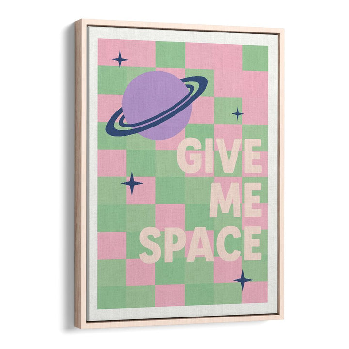 GIVE ME SPACE PLANET