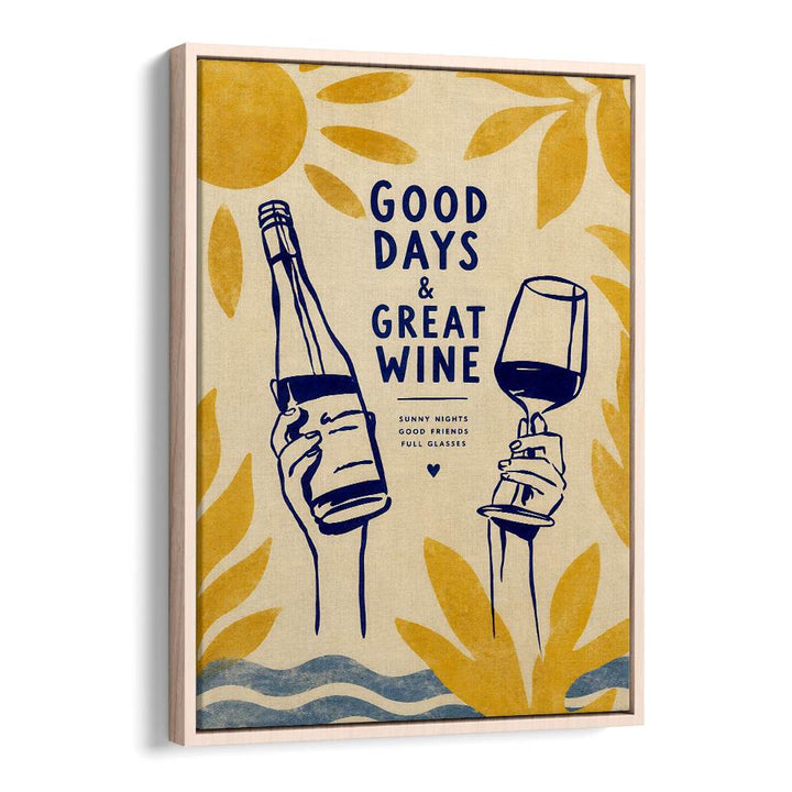 GOOD DAYS GREAT WINE