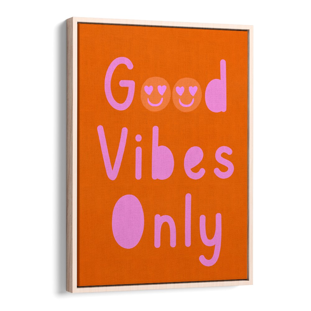 GOOD VIBES ONLY NO II