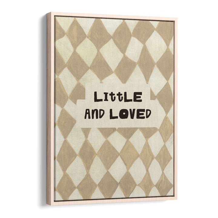 LITTLE AND LOVED