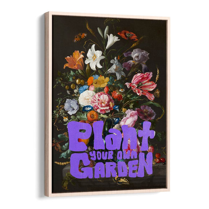 PLANT YOUR OWN GARDEN FLOWERS