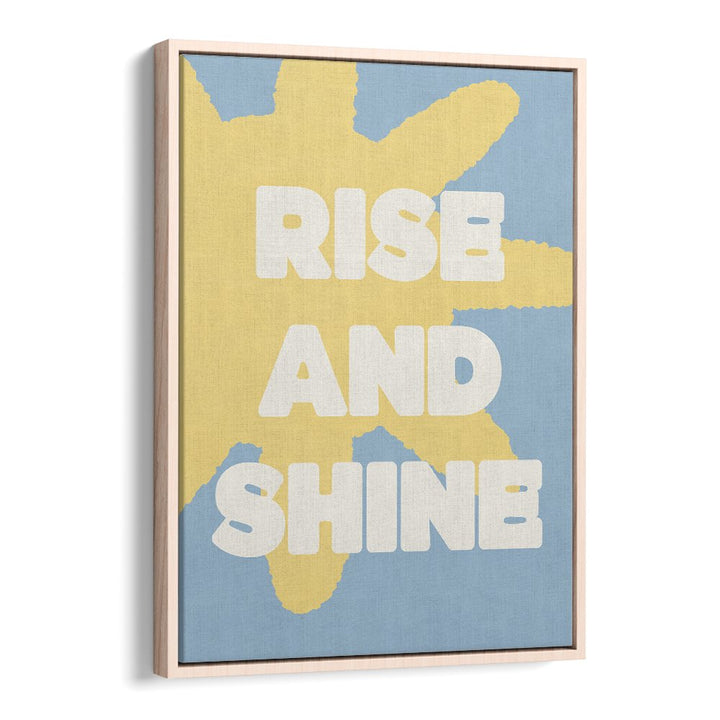 RISE AND SHINE SUN