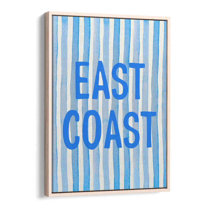 EAST COAST BLUE , QUOTES & TYPOGRAPHY POSTERS