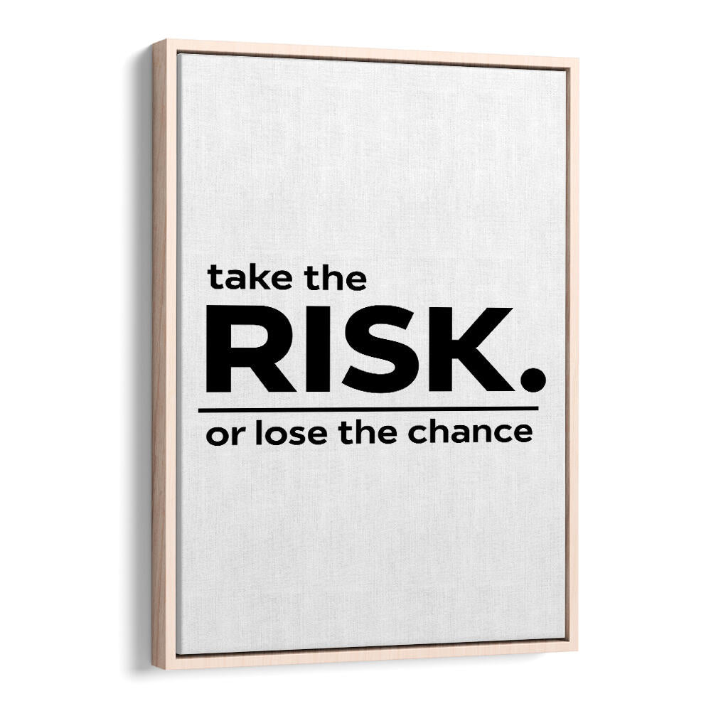 TAKE THE RISK II , QUOTES & TYPOGRAPHY POSTERS