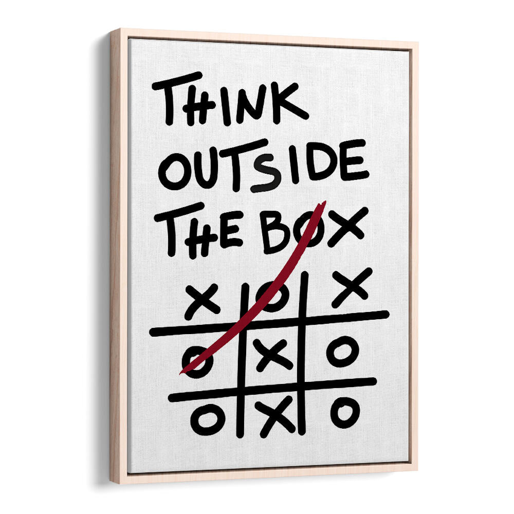 THINK OUTSIDE THE BOX , QUOTES & TYPOGRAPHY POSTERS
