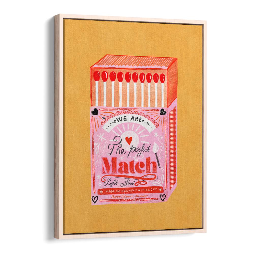 MATCH BOX - THE PERFECT MATCH BY BAROO BLOOM , WALL ART PRINTS