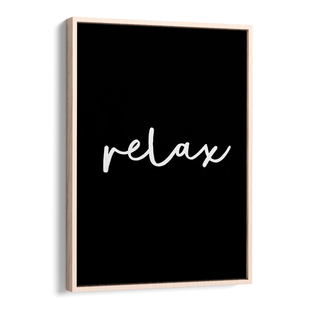 RELAX BY BRETT WILSON , QUOTES AND TYPOGRAPHY POSTERS