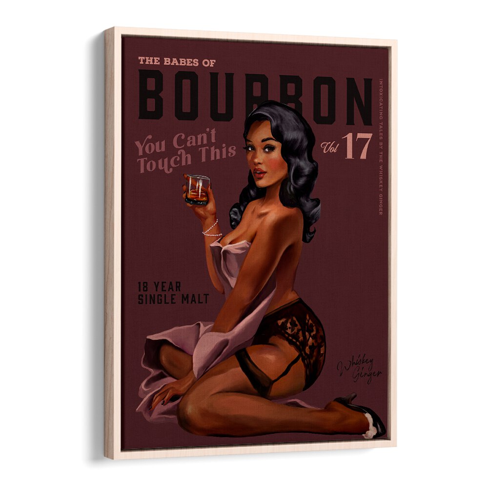 BABES OF BOURBON CANT TOUCH THIS SEXY RETRO PIN UP GIRL WHISKEY ART , BAR POSTERS