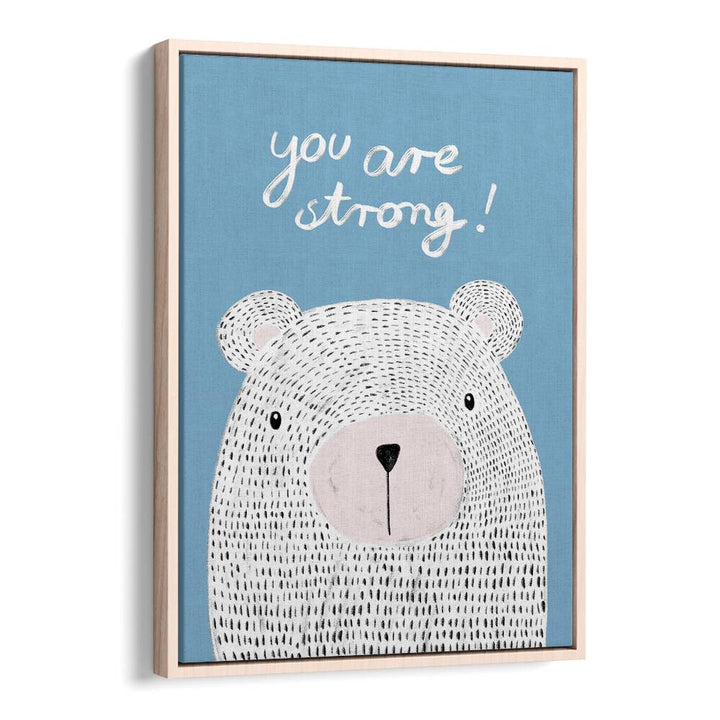 Adorable bear artwork with the phrase "YOU ARE STRONG," perfect for kids room paintings to inspire confidence.