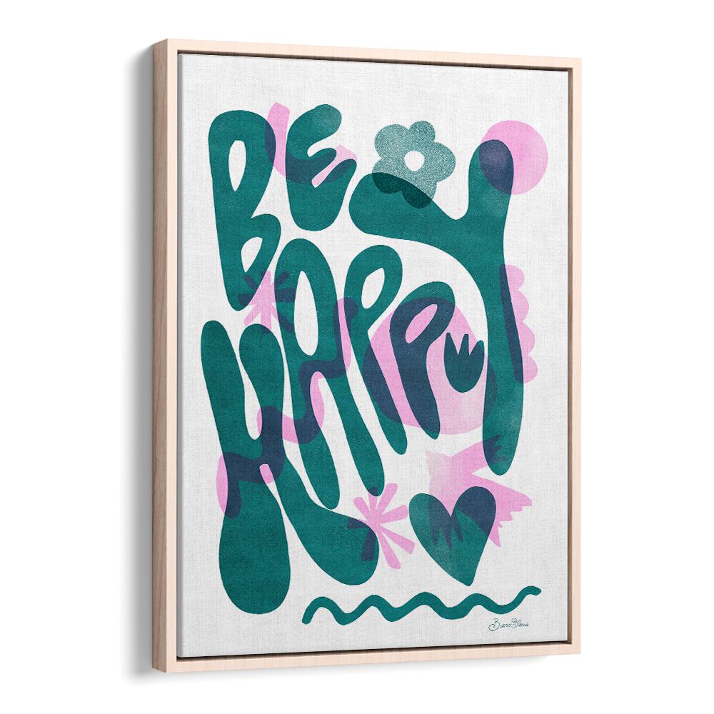 BE HAPPY , QUOTES AND TYPOGRAPHY POSTERS