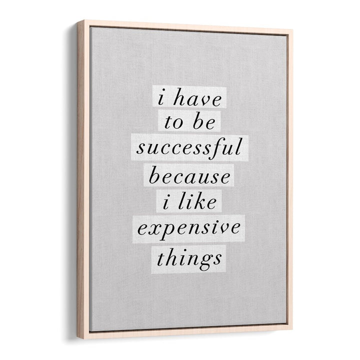 EXPENSIVE THINGS II BY BRETT WILSON , QUOTES AND TYPOGRAPHY POSTERS