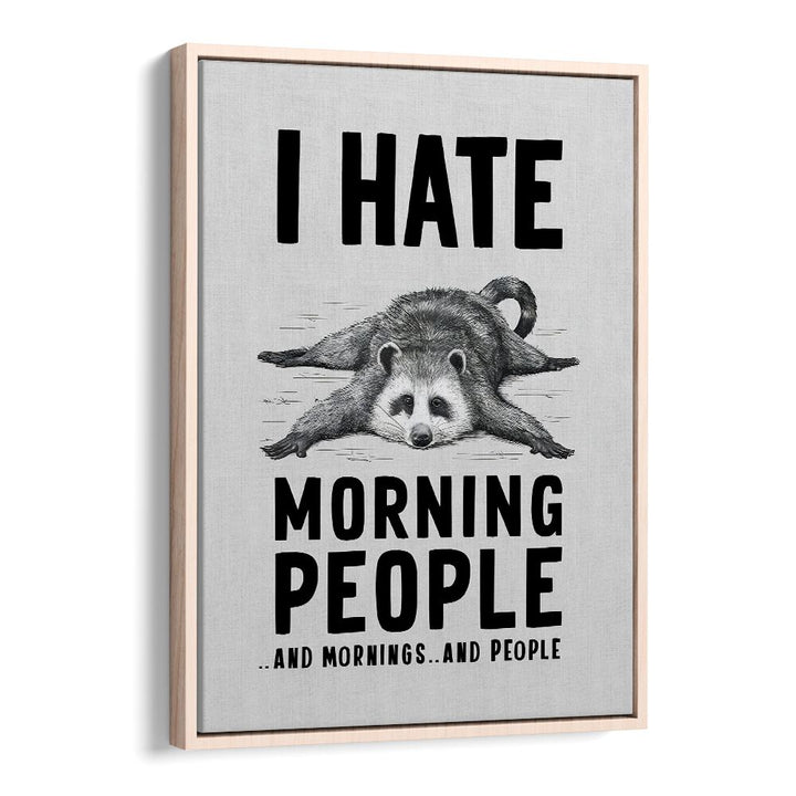 I HATE MORNING PEOPLE BY ANDREAS MAGNUSSON,  QUOTES AND TYPOGRAPHY POSTERS