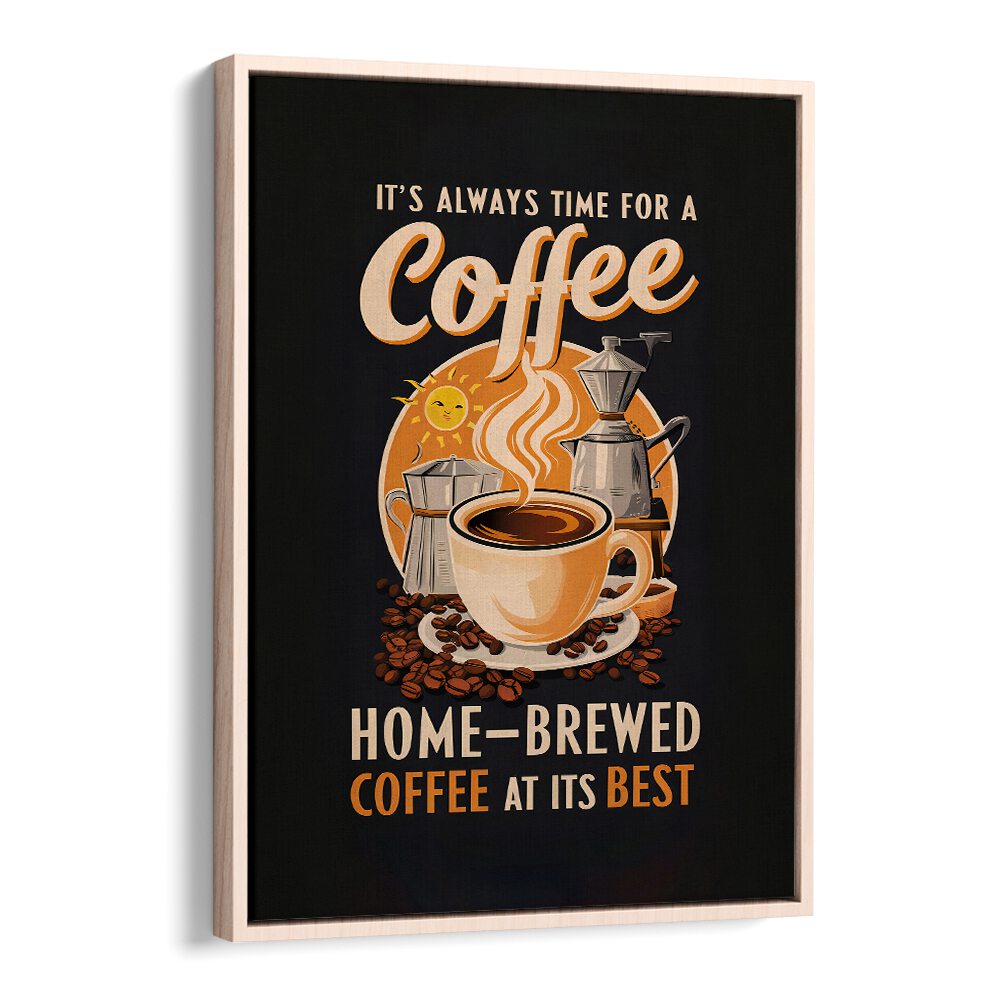 IT'S ALWAYS TIME FOR A COFFEE BY ANDREAS MAGNUSSON,  CAFE ART PRINTS , CAFE POSTERS