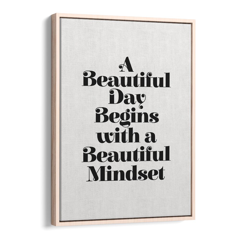 A BEAUTIFUL MINDSET BY BRETT WILSON , QUOTES AND TYPOGRAPHY POSTERS