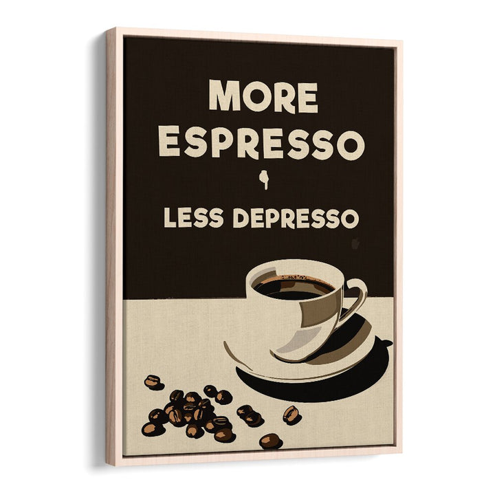 MORE ESPRESSO - LESS DEPRESSO BY ANDREAS MAGNUSSON, CAFE ART PRINTS , CAFE POSTERS