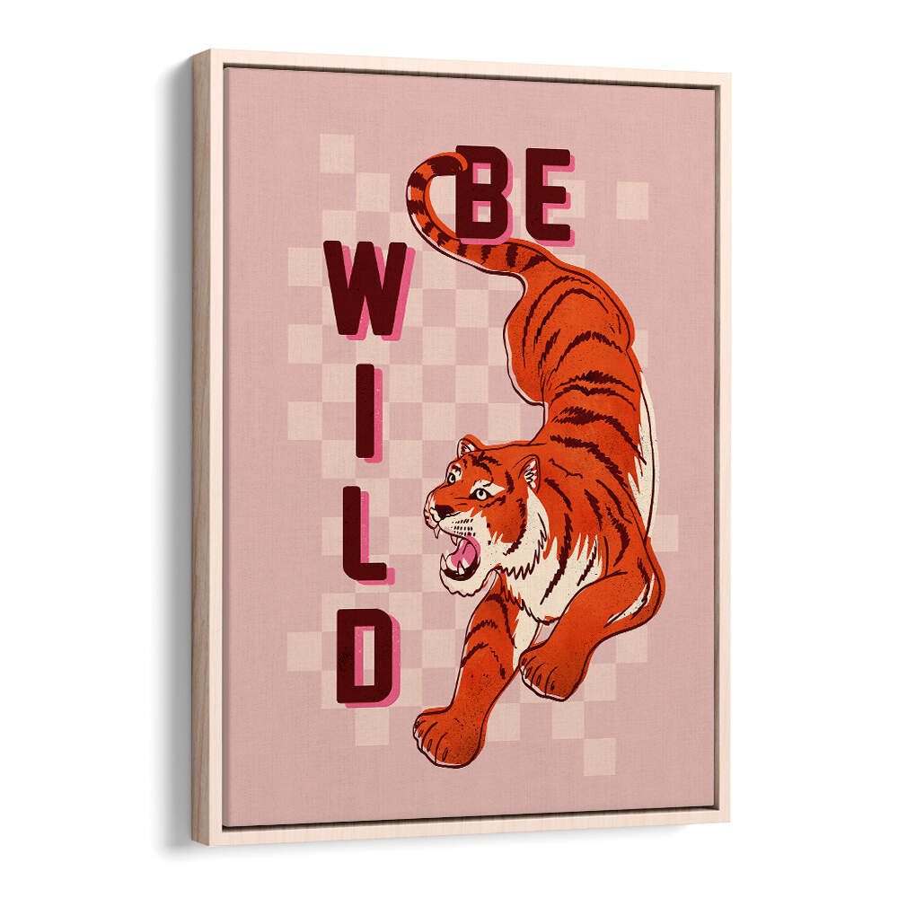 BE WILD
