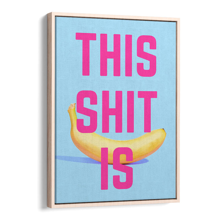 BOLD BANANA STATEMENT , QUOTES & TYPOGRAPHY POSTERS