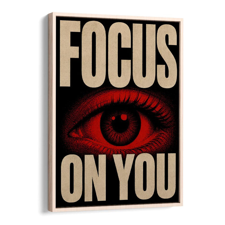 FOCUS ON YOU
