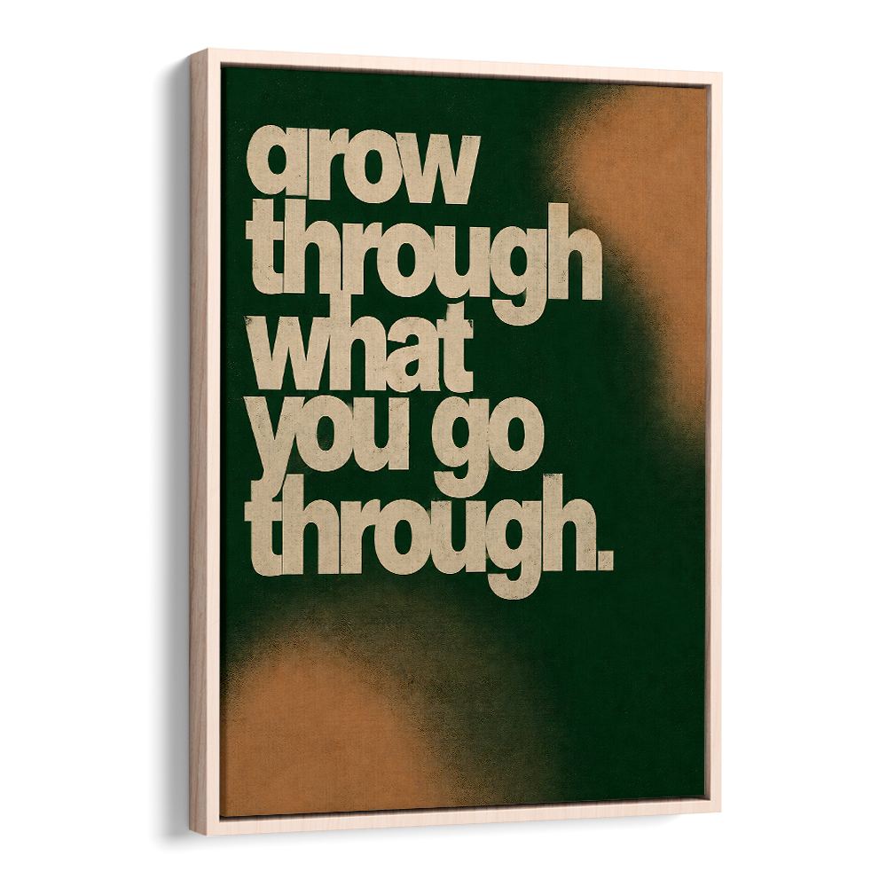 GROW THROUGH