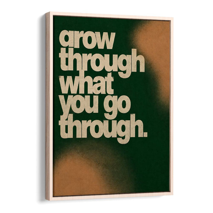 GROW THROUGH