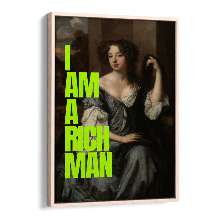 I AM A RICH MAN