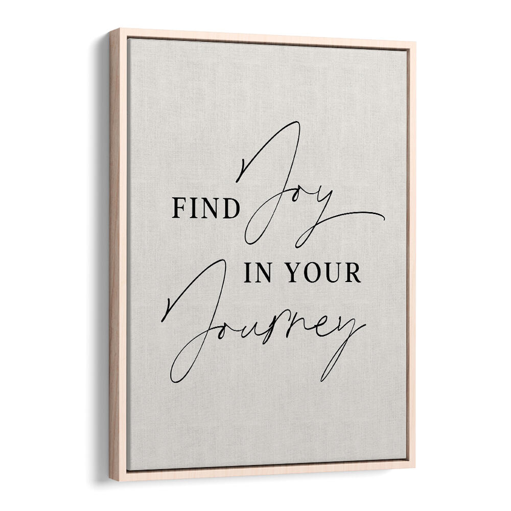 JOY IN JOURNEY , QUOTES & TYPOGRAPHY POSTERS